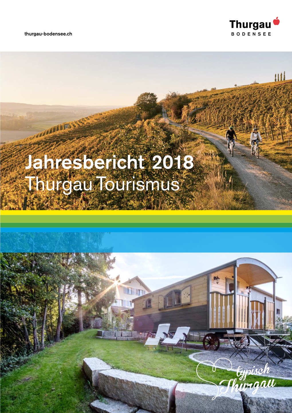 Jahresbericht 2018 Thurgau Tourismus Inhaltsverzeichnis Und Steckbrief