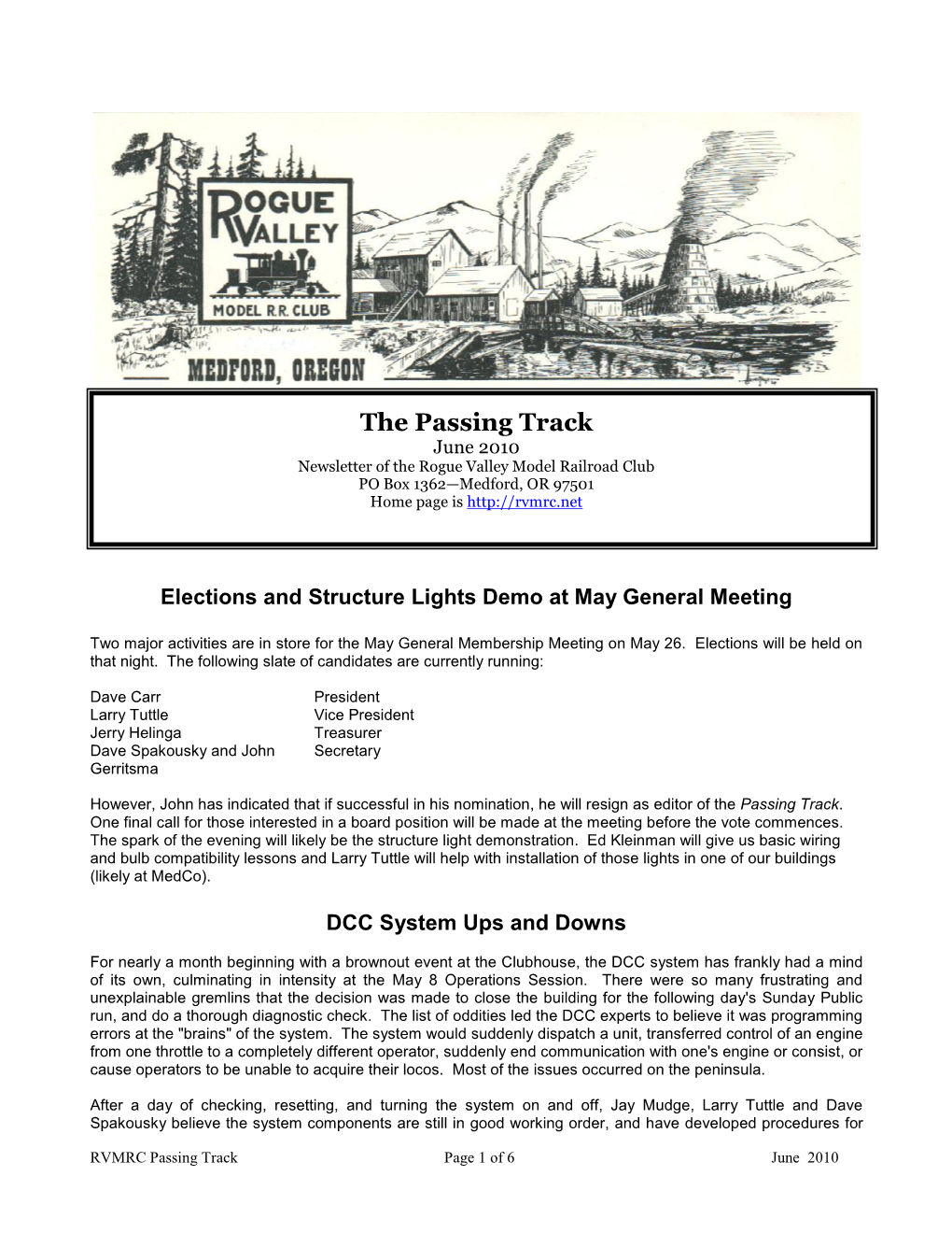 The Passing Track June 2010 Newsletter of the Rogue Valley Model Railroad Club PO Box 1362—Medford, OR 97501 Home Page Is