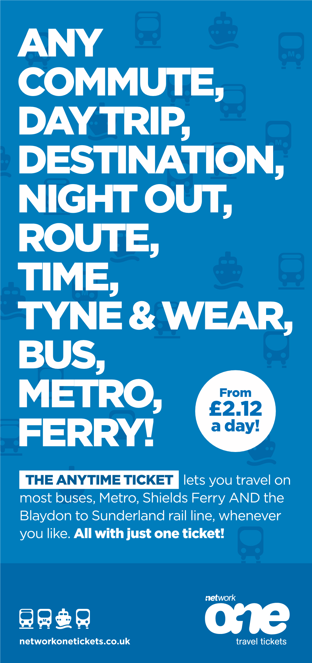 ANY COMMUTE, DAY TRIP, DESTINATION, NIGHT OUT, ROUTE, TIME, TYNE & WEAR, BUS, from METRO, £2.12 FERRY! a Day!