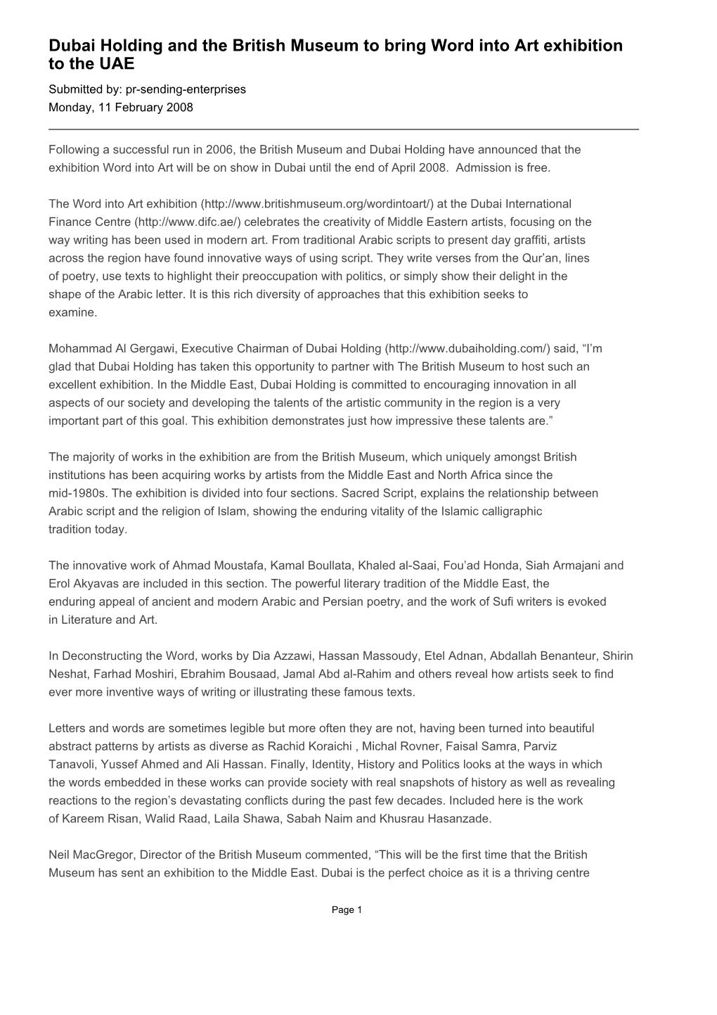 Dubai Holding and the British Museum to Bring Word Into Art Exhibition to the UAE Submitted By: Pr-Sending-Enterprises Monday, 11 February 2008