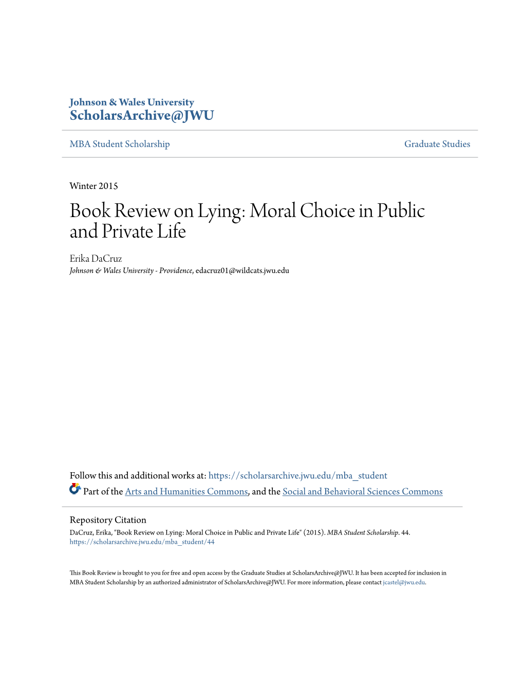 Book Review on Lying: Moral Choice in Public and Private Life Erika Dacruz Johnson & Wales University - Providence, Edacruz01@Wildcats.Jwu.Edu