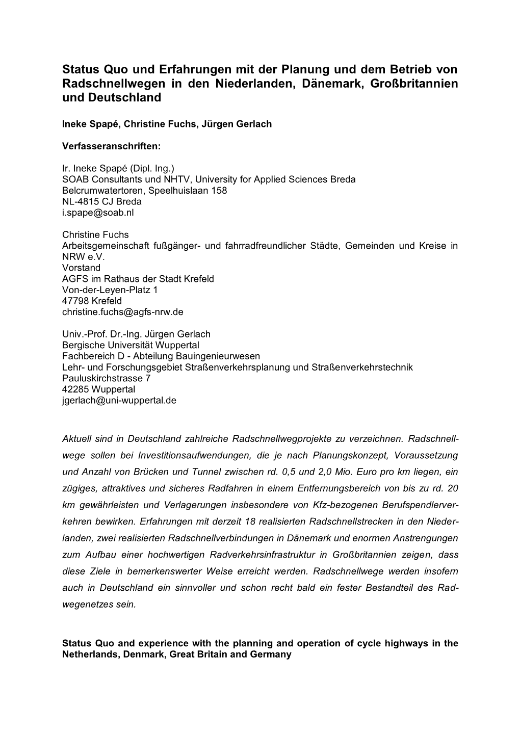 Status Quo Und Erfahrungen Mit Der Planung Und Dem Betrieb Von Radschnellwegen in Den Niederlanden, Dänemark, Großbritannien Und Deutschland