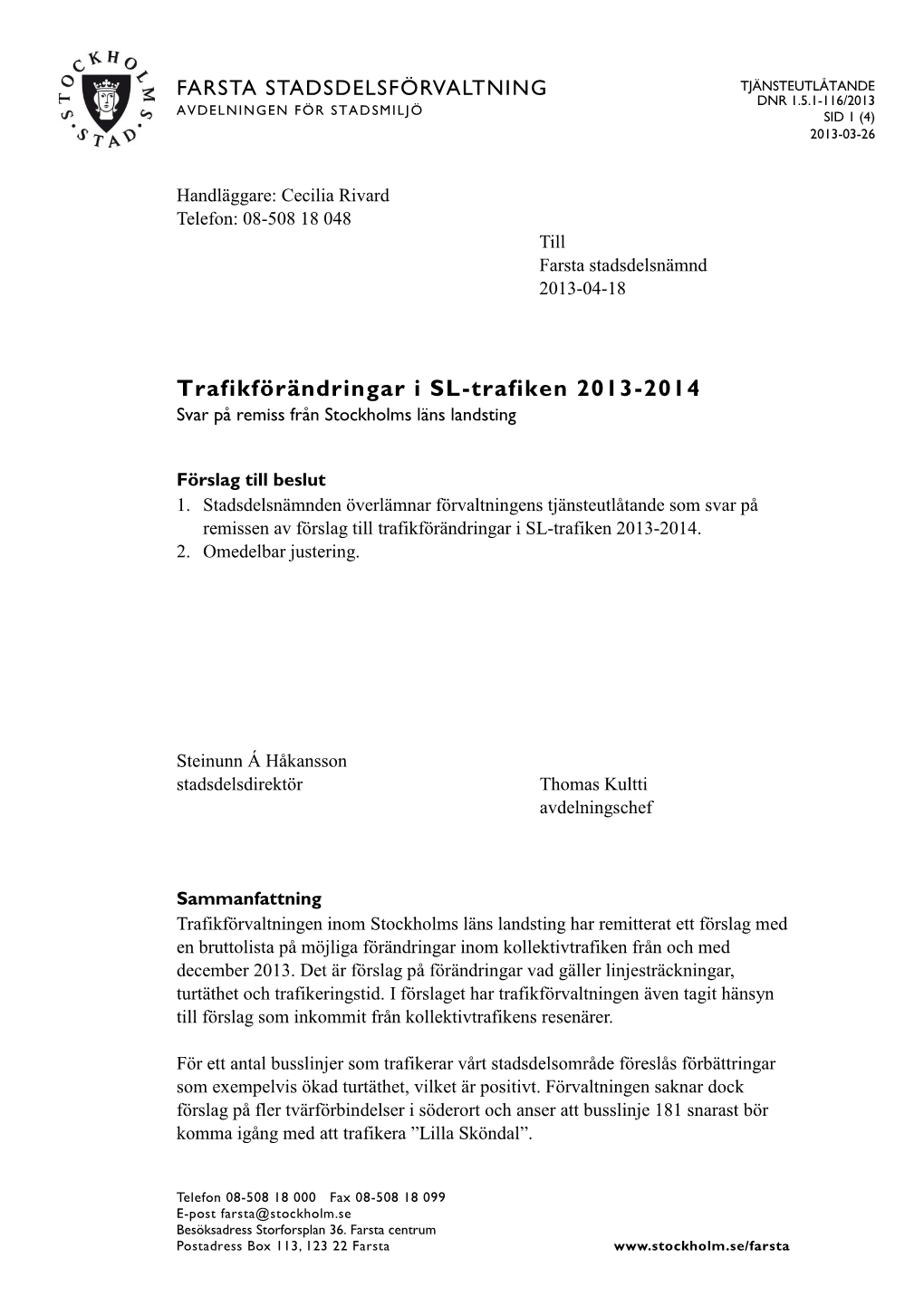 Trafikförändringar I SL-Trafiken 2013-2014 Svar På Remiss Från Stockholms Läns Landsting