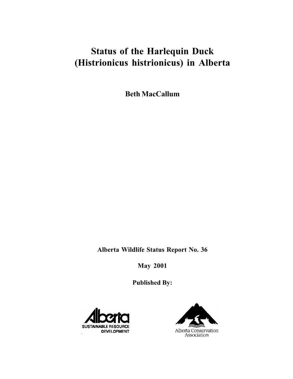 Status of the Harlequin Duck (Histrionicus Histrionicus) in Alberta