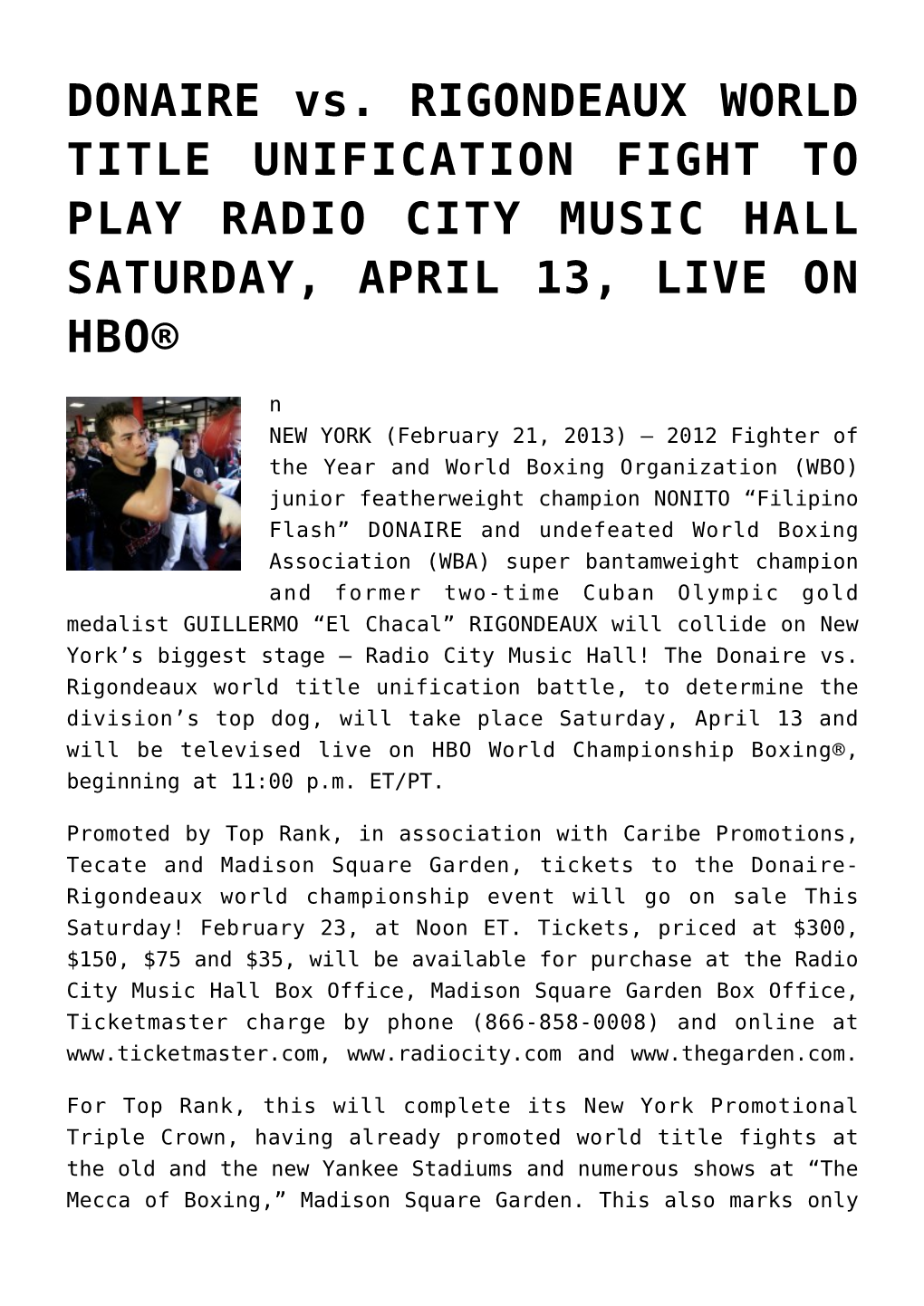 DONAIRE Vs. RIGONDEAUX WORLD TITLE UNIFICATION FIGHT to PLAY RADIO CITY MUSIC HALL SATURDAY, APRIL 13, LIVE on HBO®
