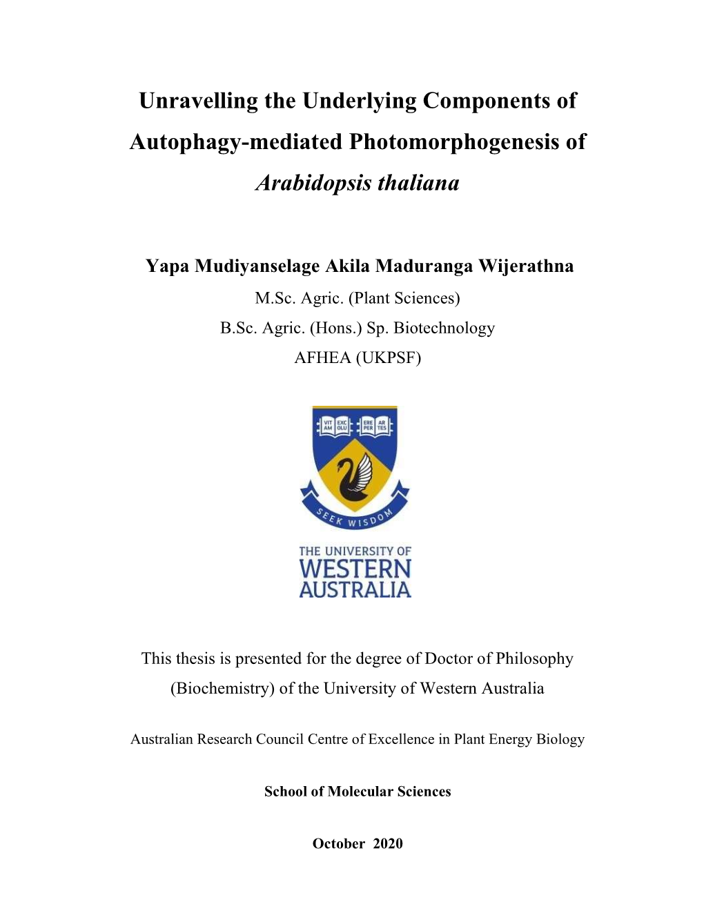 Unravelling the Underlying Components of Autophagy-Mediated Photomorphogenesis of Arabidopsis Thaliana