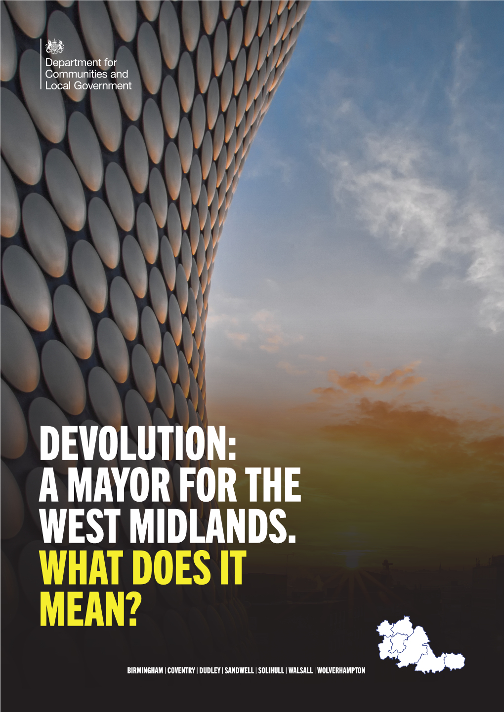 Devolution: a Mayor for the West Midlands. What Does It Mean?