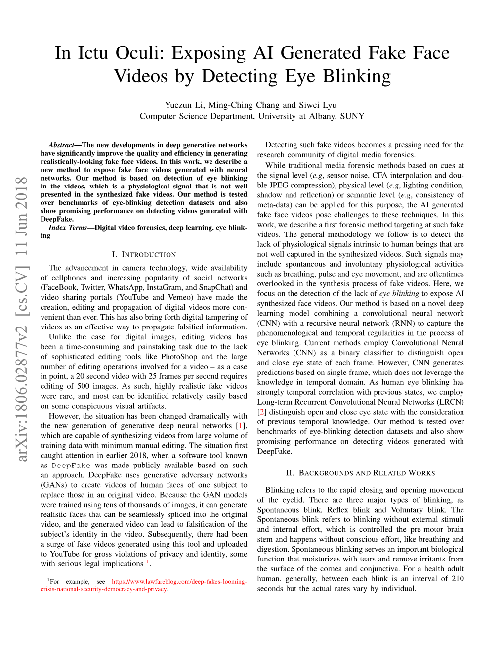 Exposing AI Generated Fake Face Videos by Detecting Eye Blinking