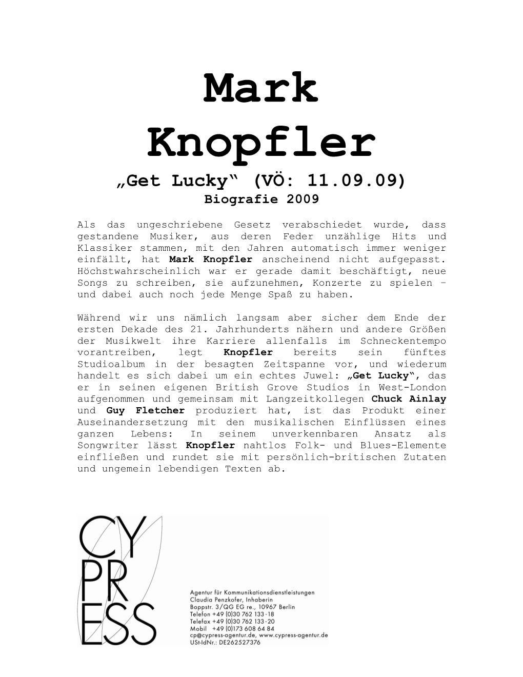 Mark Knopfler „Get Lucky“ (VÖ: 11.09.09) Biografie 2009