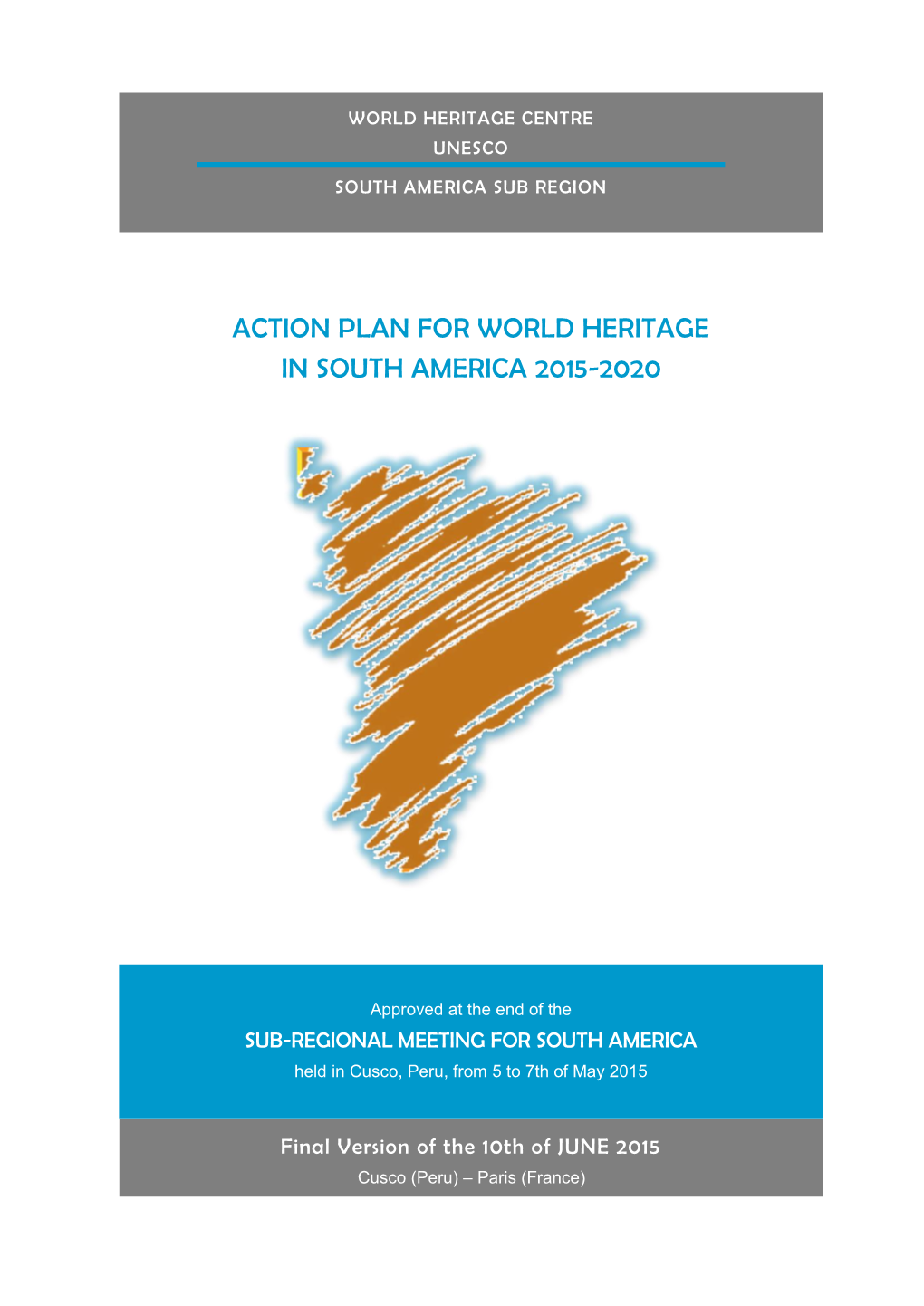 Action Plan for World Heritage in South America 2015-2020