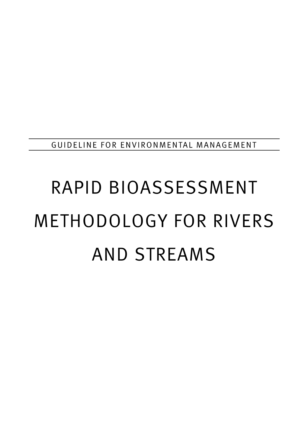 Rapid Bioassessment Methodology for Rivers and Streams