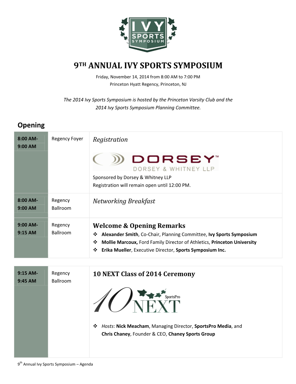 9TH ANNUAL IVY SPORTS SYMPOSIUM Friday, November 14, 2014 from 8:00 AM to 7:00 PM Princeton Hyatt Regency, Princeton, NJ