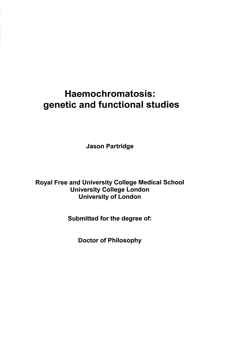 Haemochromatosis: Genetic and Functional Studies