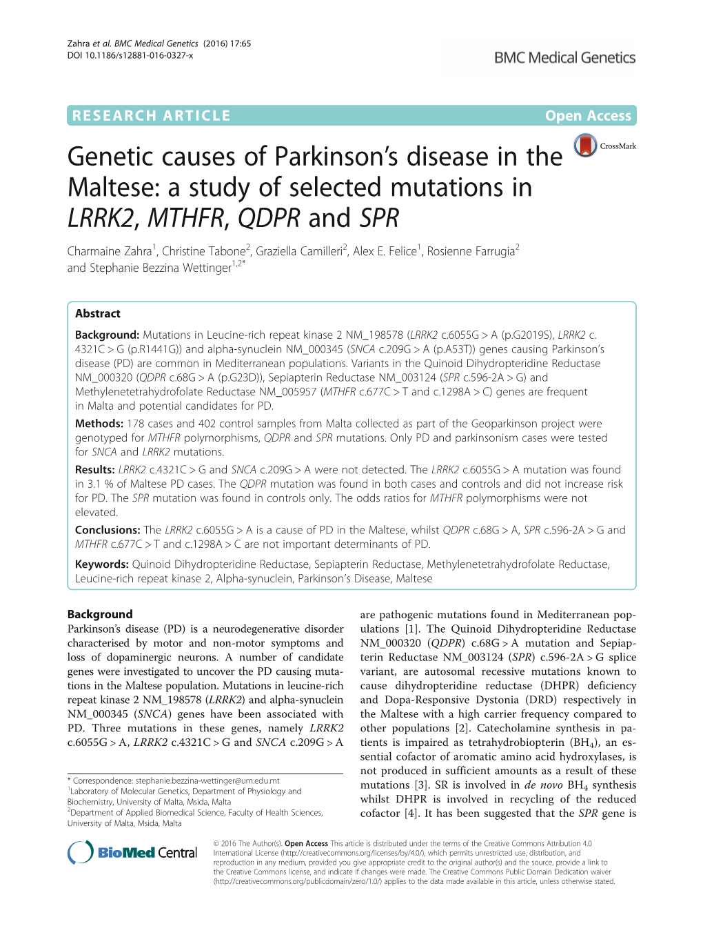A Study of Selected Mutations in LRRK2, MTHFR, QDPR and SPR Charmaine Zahra1, Christine Tabone2, Graziella Camilleri2, Alex E