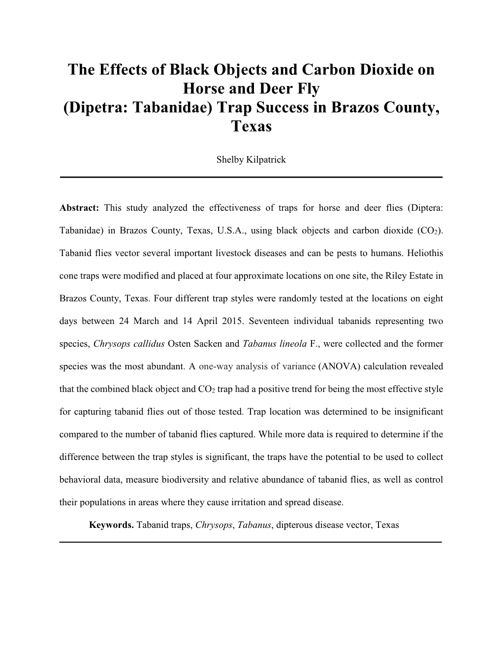 The Effects of Black Objects and Carbon Dioxide on Horse and Deer Fly (Dipetra: Tabanidae) Trap Success in Brazos County, Texas