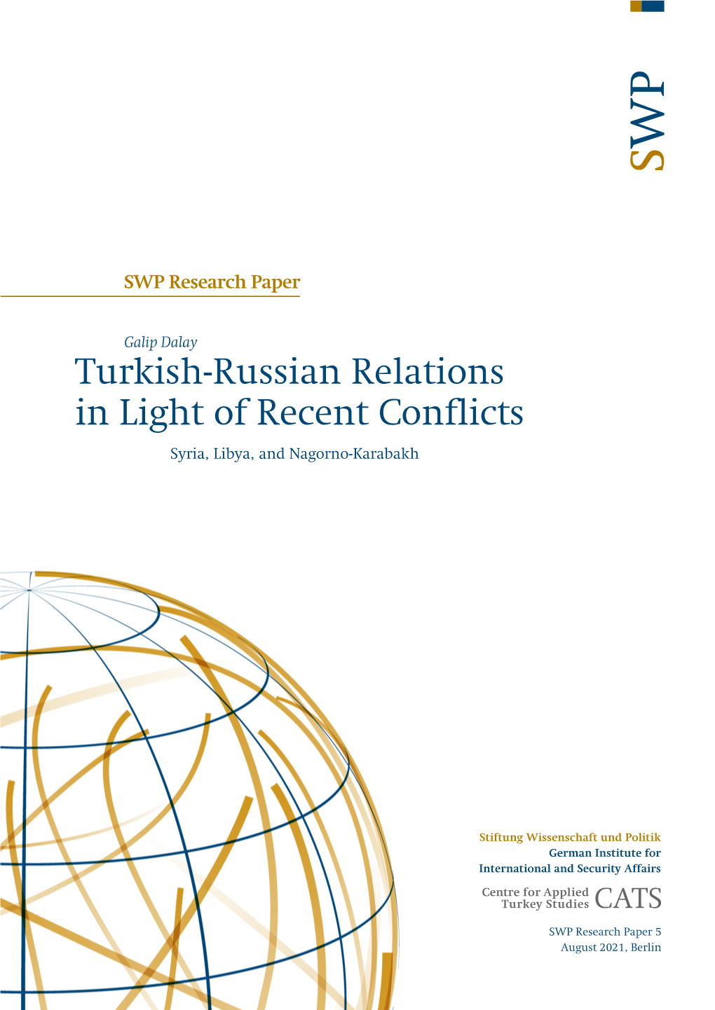 Turkish-Russian Relations in Light of Recent Conflicts. Syria, Libya, and Nagorno-Karabakh