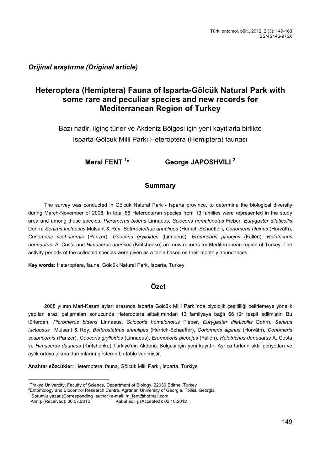 Heteroptera (Hemiptera) Fauna of Isparta-Gölcük Natural Park with Some Rare and Peculiar Species and New Records for Mediterranean Region of Turkey