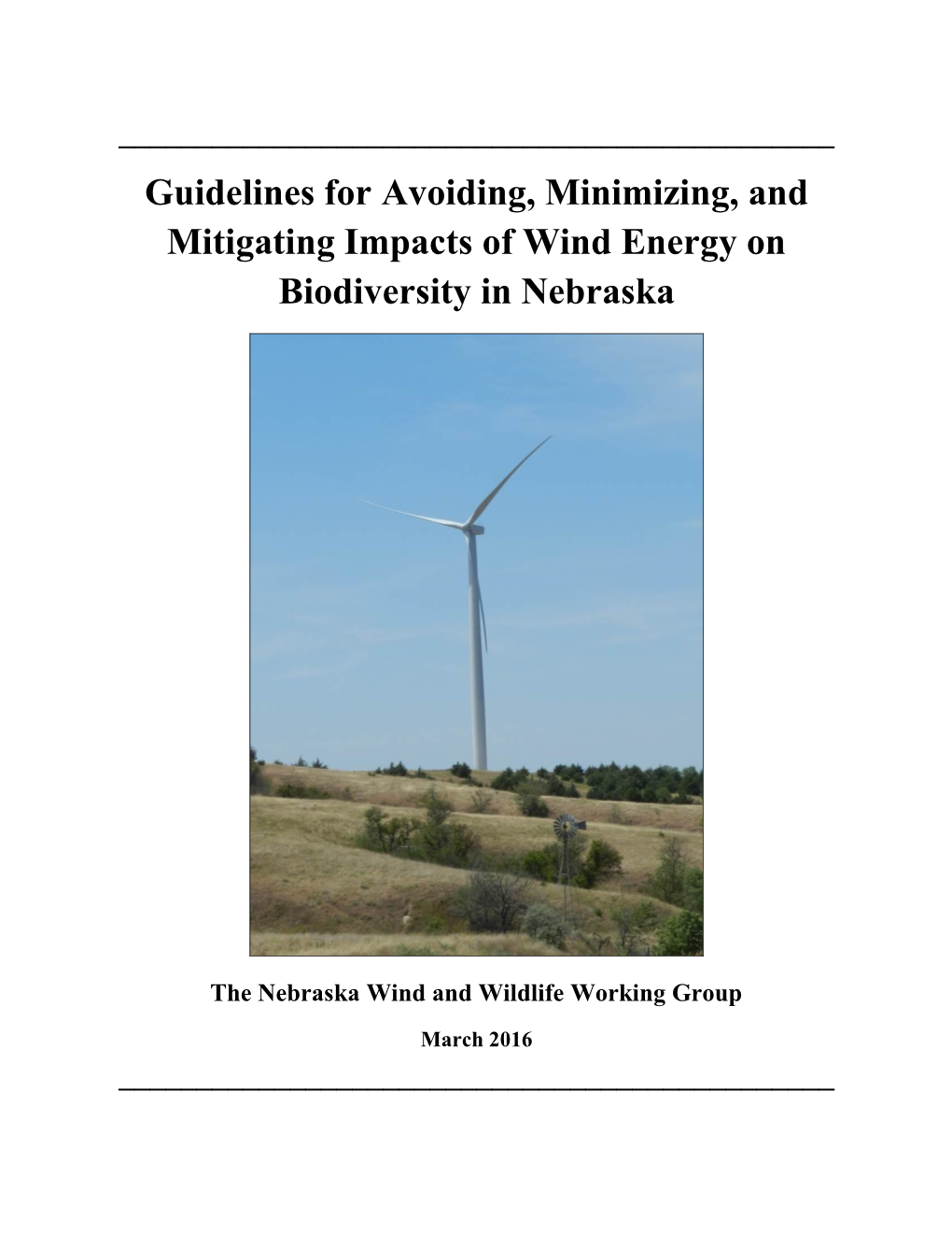 Guidelines for Avoiding, Minimizing, and Mitigating Impacts of Wind Energy on Biodiversity in Nebraska