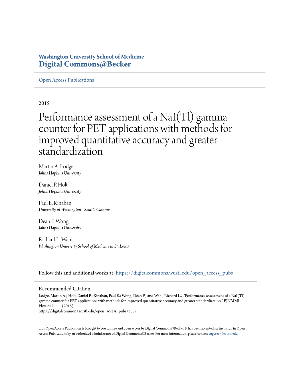 Performance Assessment of a Nai(Tl) Gamma Counter for PET Applications with Methods for Improved Quantitative Accuracy and Greater Standardization Martin A