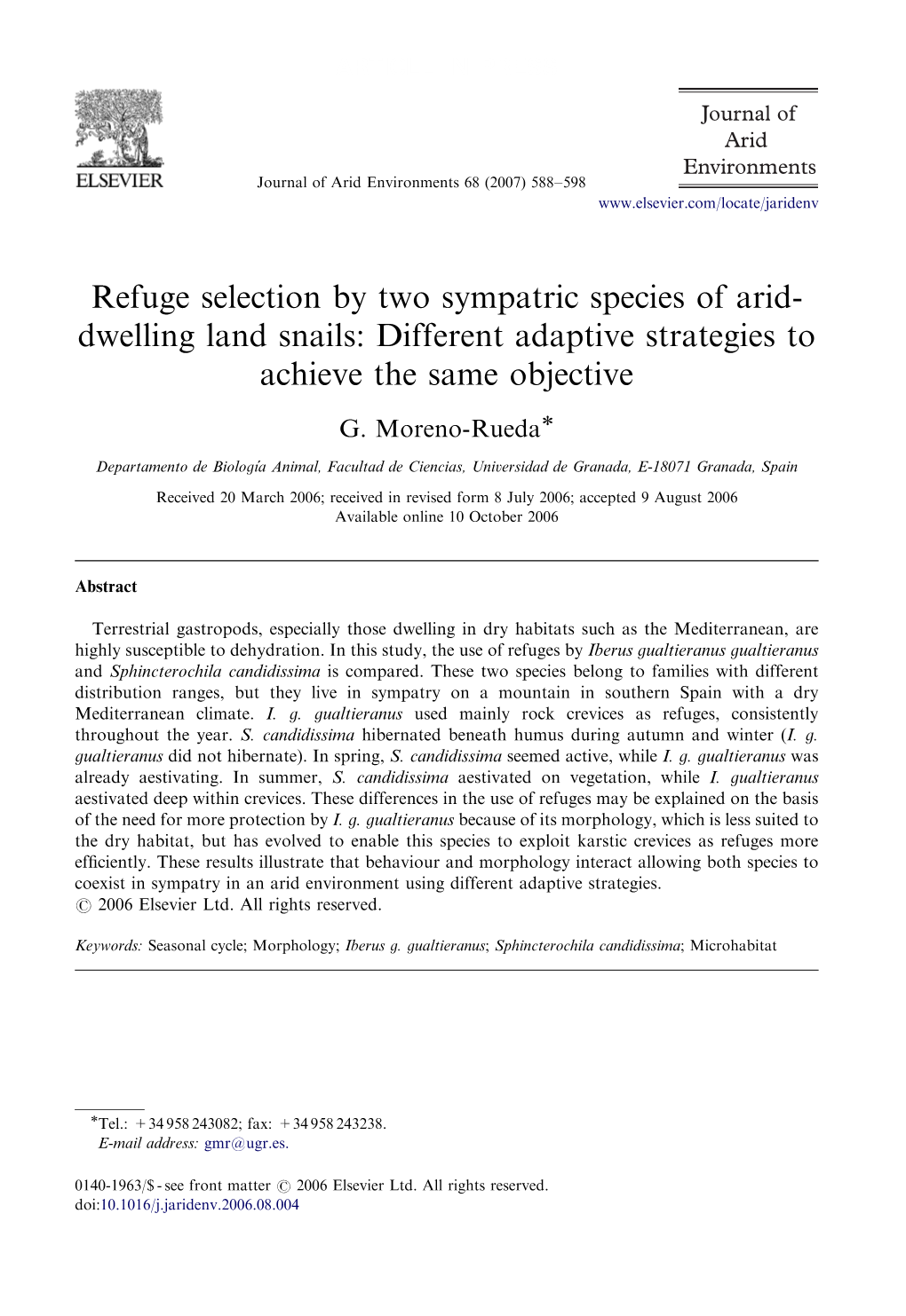 Refuge Selection by Two Sympatric Species of Arid- Dwelling Land Snails: Different Adaptive Strategies to Achieve the Same Objective