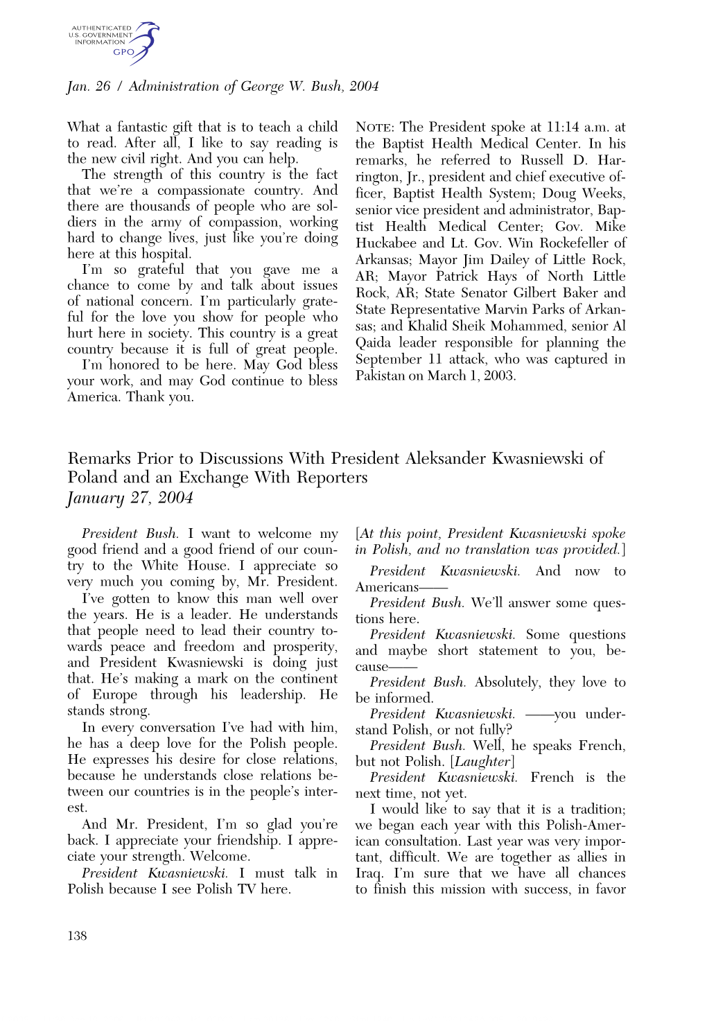 Remarks Prior to Discussions with President Aleksander Kwasniewski of Poland and an Exchange with Reporters January 27, 2004