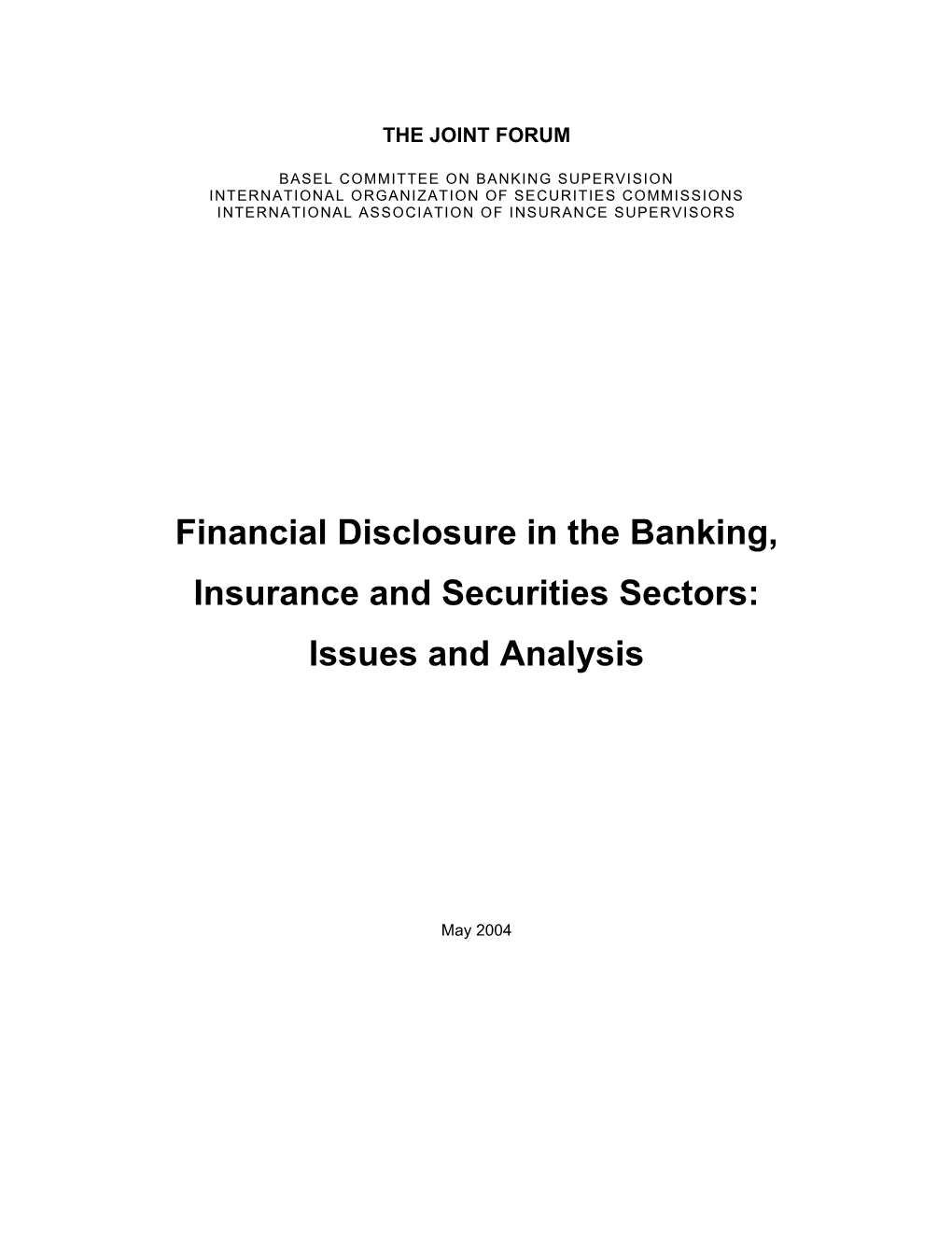 Financial Disclosure in the Banking, Insurance and Securities Sectors: Issues and Analysis
