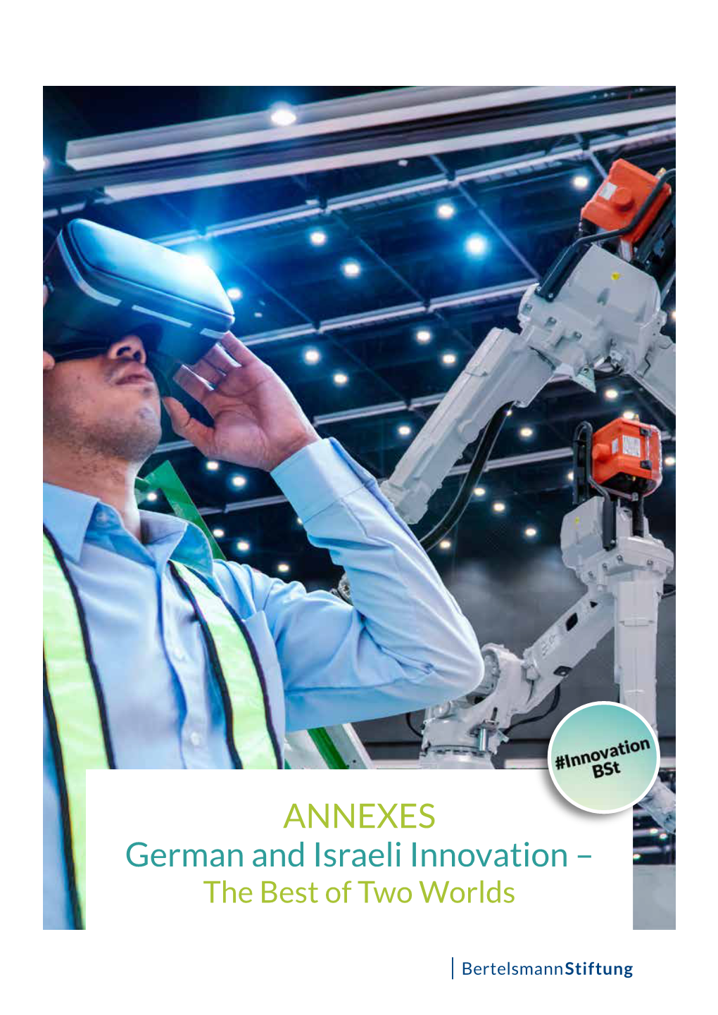 ANNEXES German and Israeli Innovation – the Best of Two Worlds