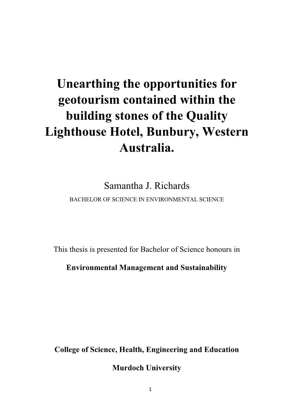 Unearthing the Opportunities for Geotourism Contained Within the Building Stones of the Quality Lighthouse Hotel, Bunbury, Western Australia