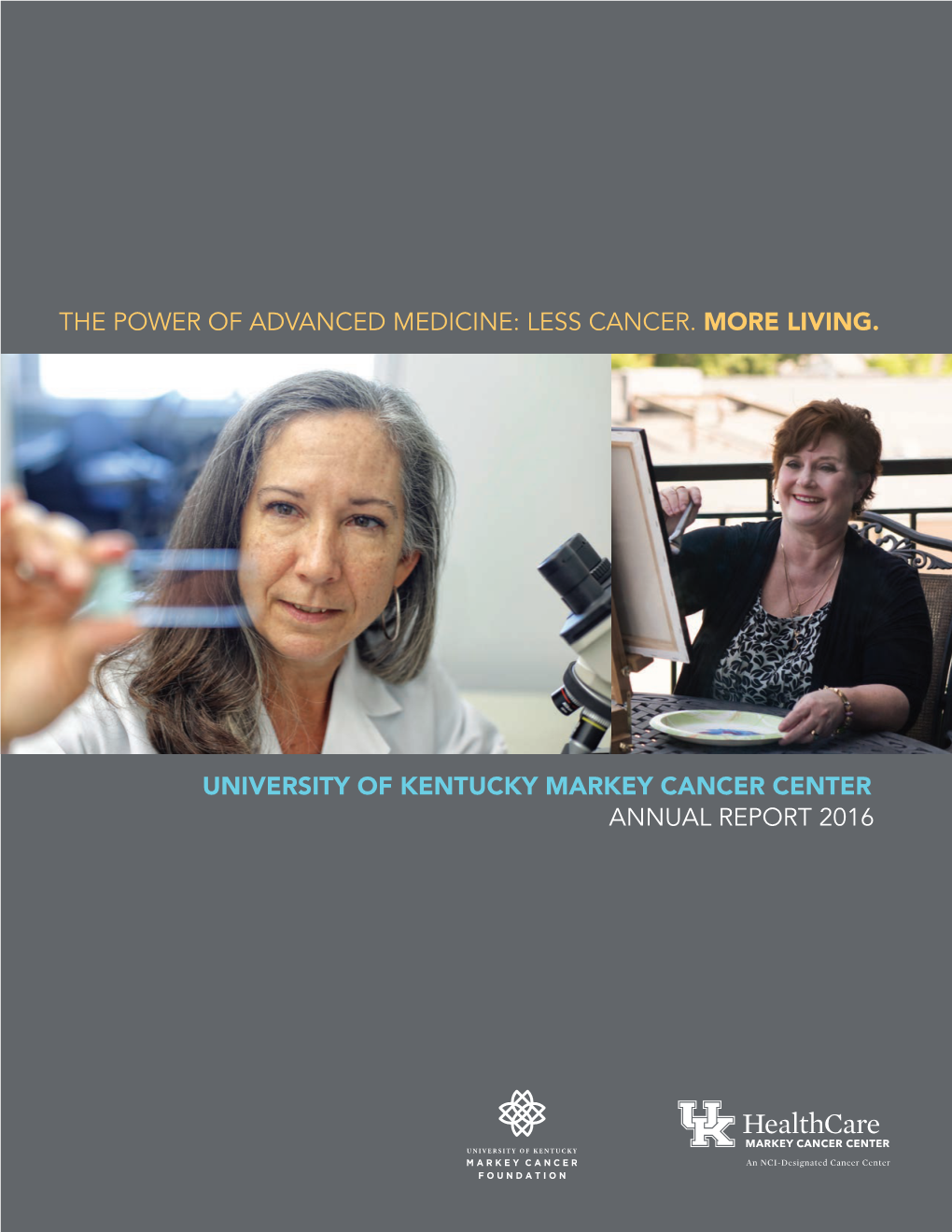 University of Kentucky Markey Cancer Center Annual Report 2016