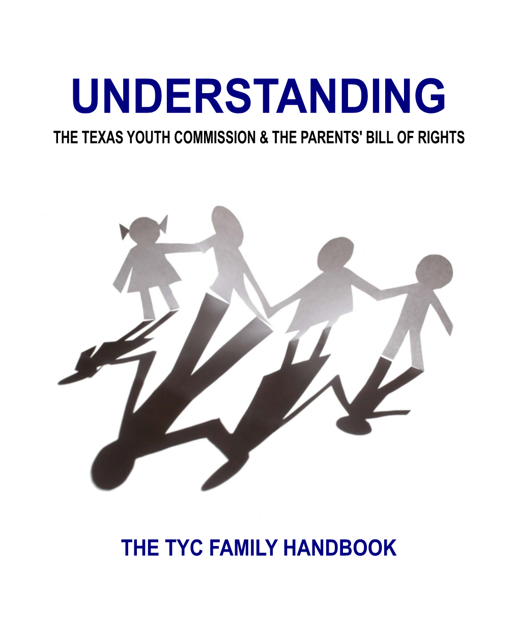 UNDERSTANDING: the TYC Parents' and Family Handbook