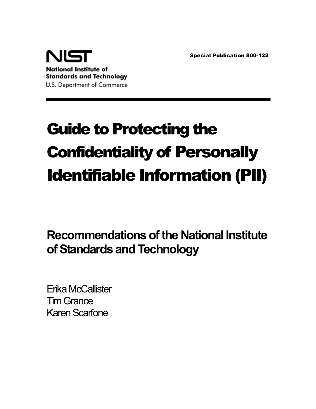 NIST SP 800-122, Guide to Protecting the Confidentiality of Personally