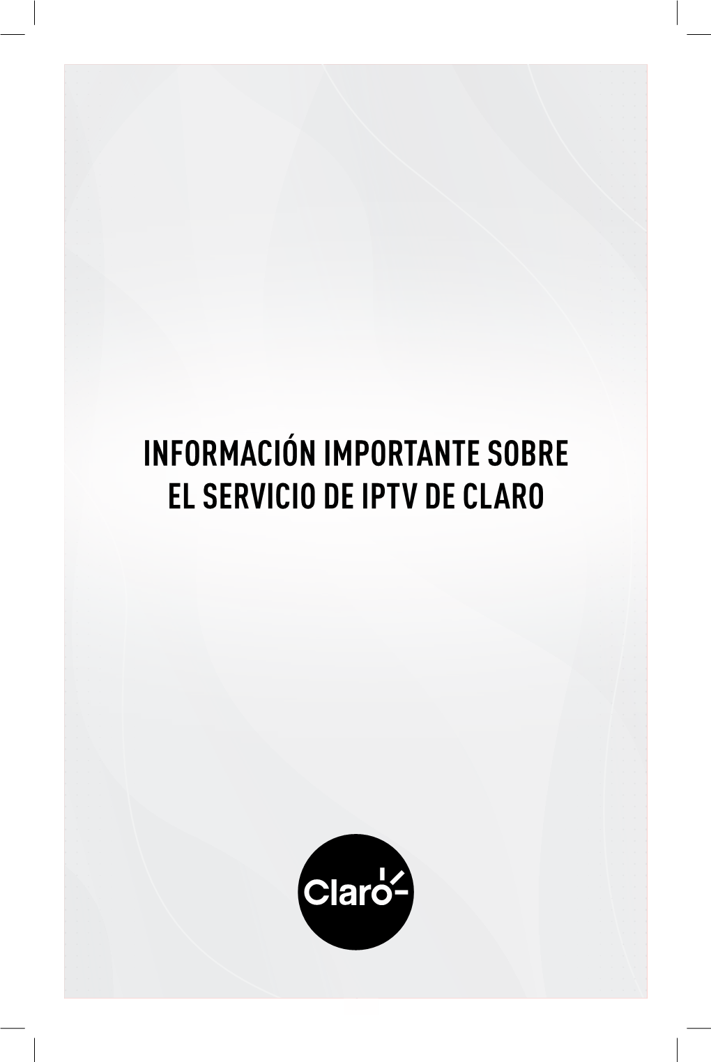 Información Importante Sobre El Servicio De Iptv De Claro