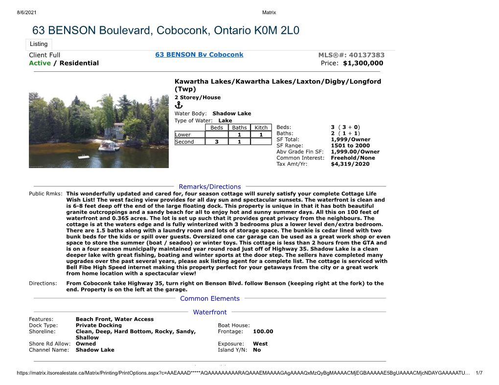 63 BENSON Boulevard, Coboconk, Ontario K0M 2L0 Listing Client Full 63 BENSON Bv Coboconk MLS®#: 40137383 Active / Residential Price: $1,300,000