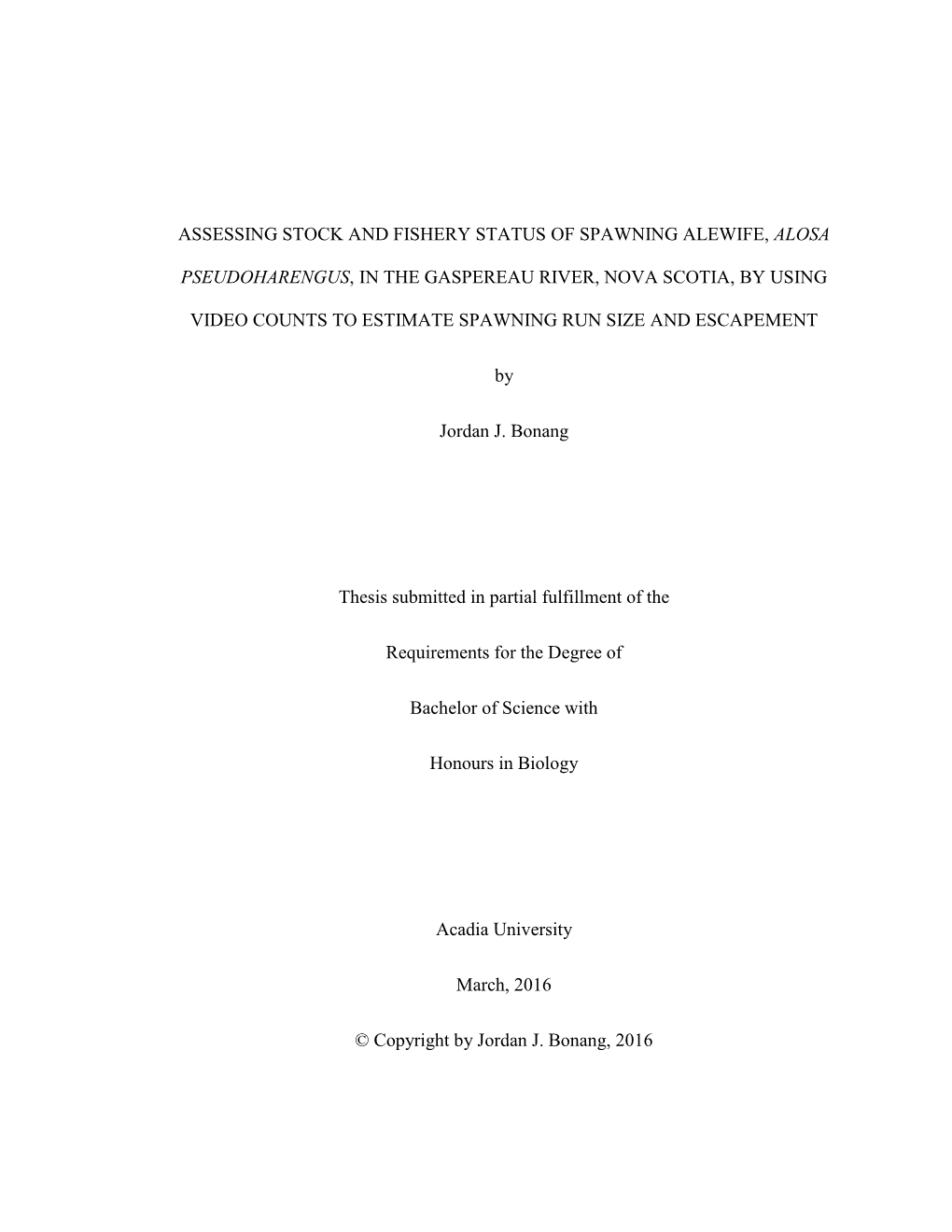 Assessing Stock and Fishery Status of Spawning Alewife, Alosa