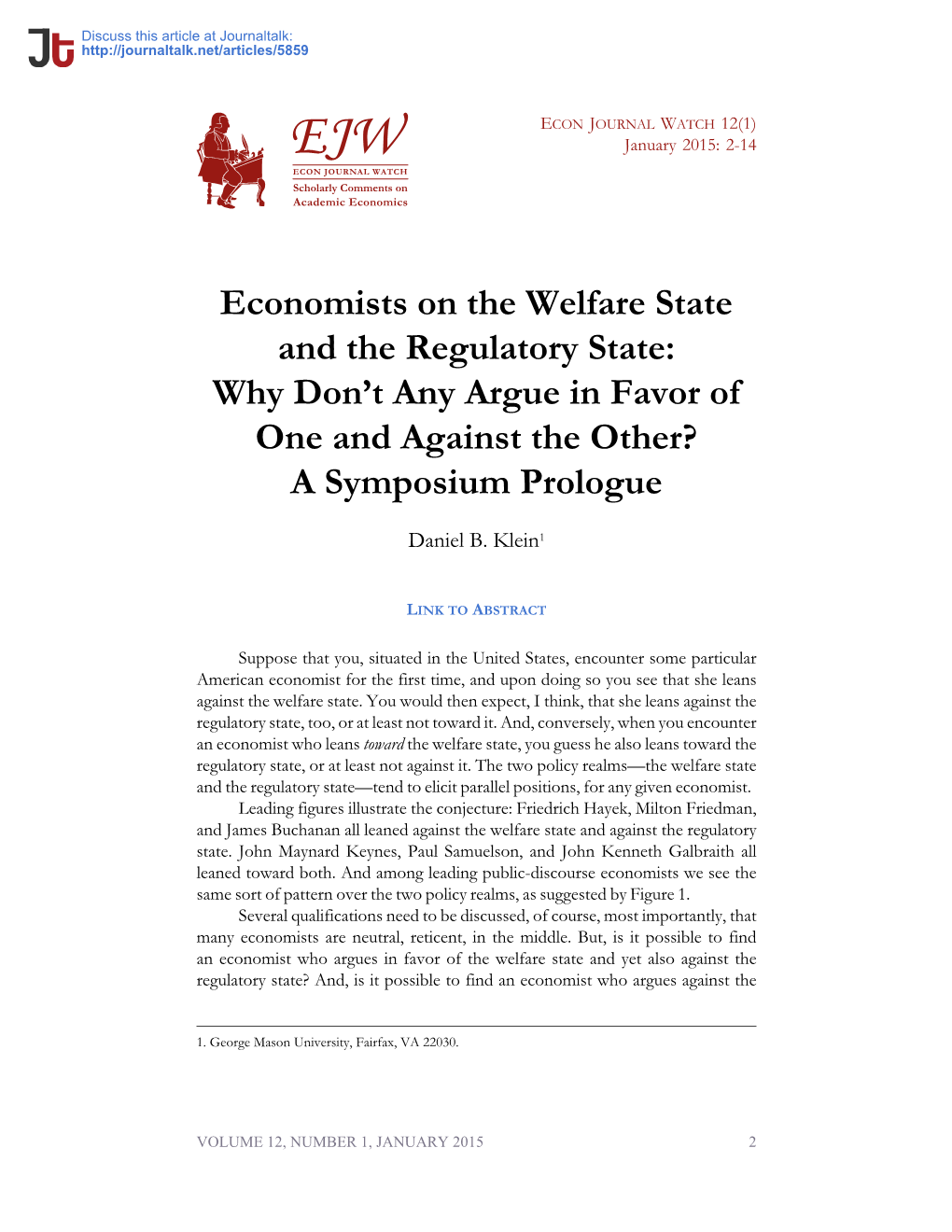 Economists on the Welfare State and the Regulatory State: Why Don’T Any Argue in Favor of One and Against the Other? a Symposium Prologue