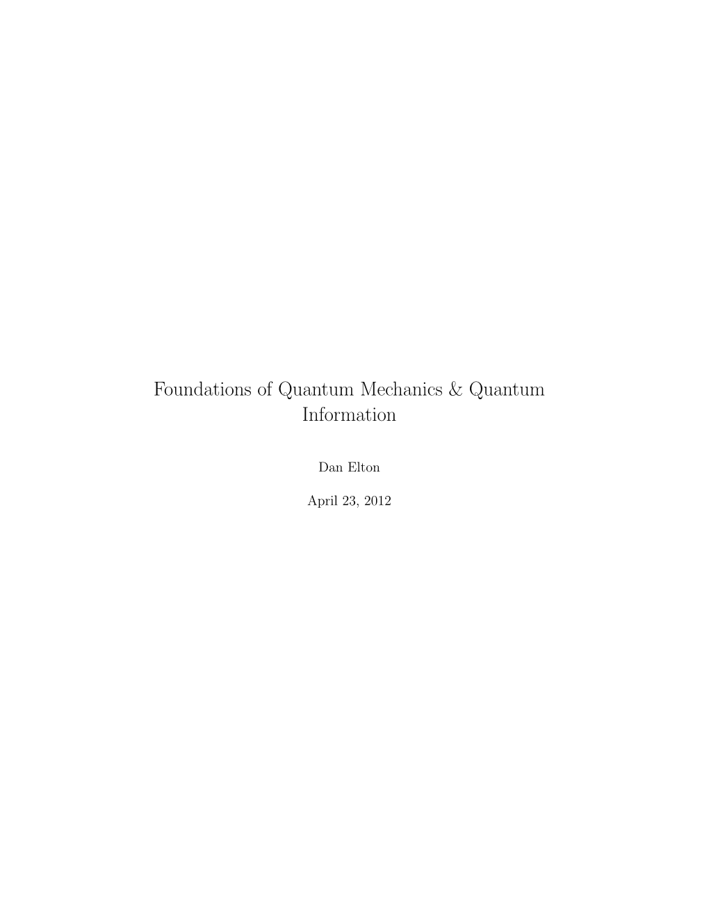 Foundations of Quantum Mechanics & Quantum Information