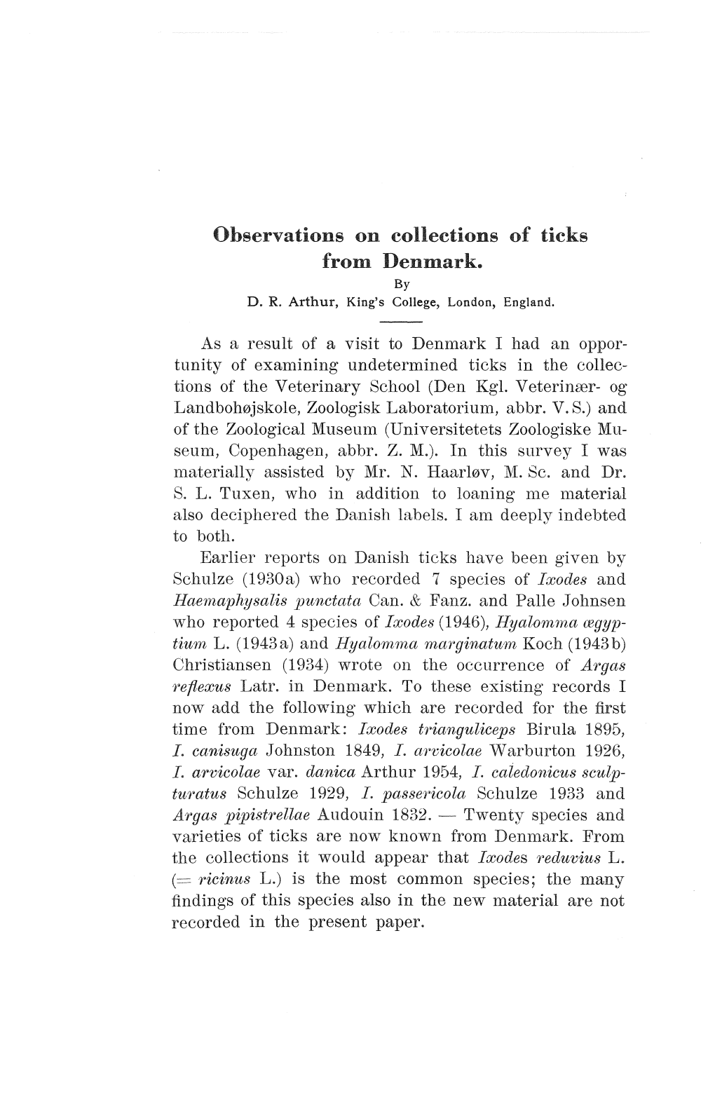 Observations on Collections of Ticks from Denmark. by D