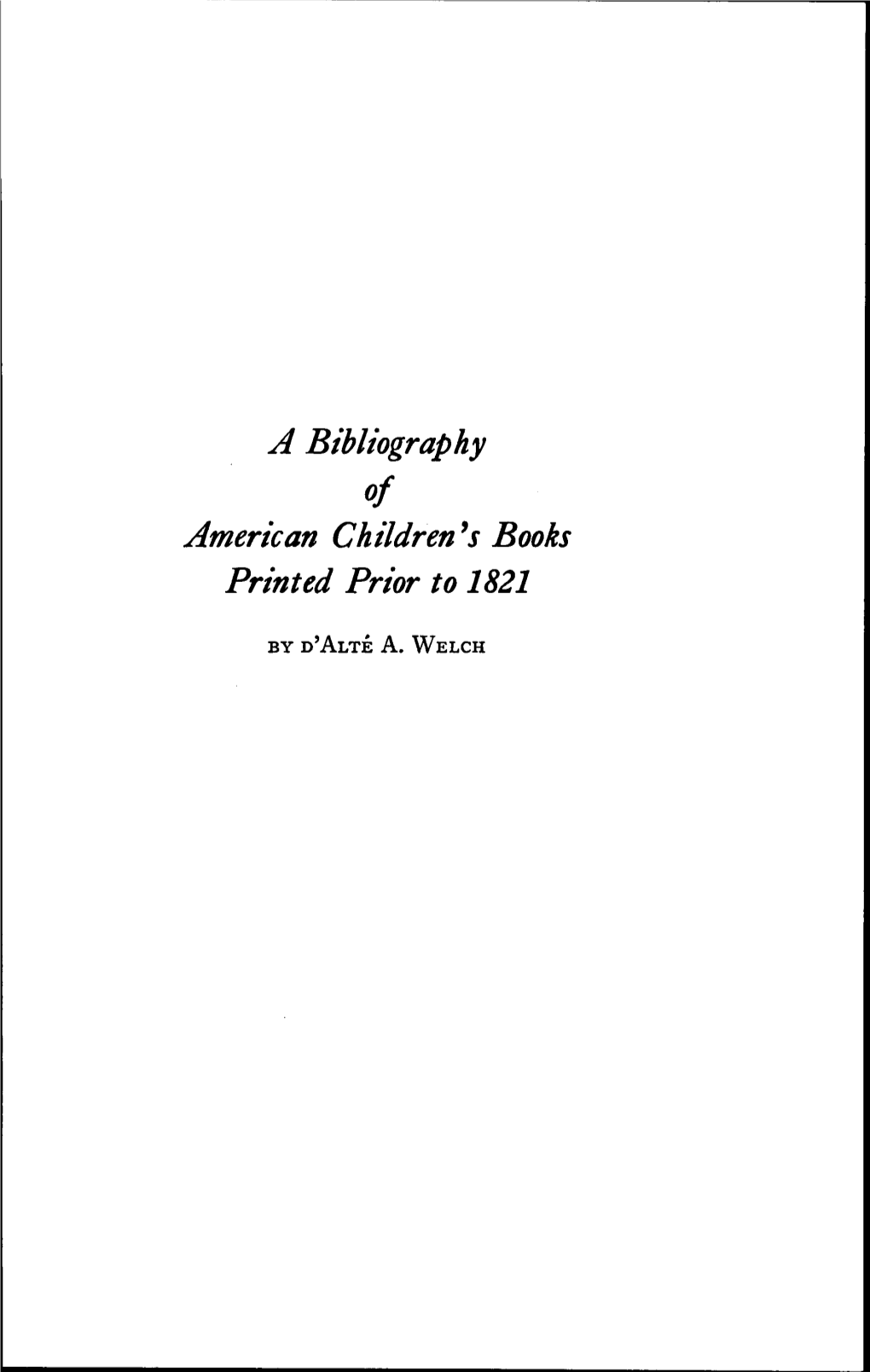 A Bibliography American Children's Books Printed Prior to 1821