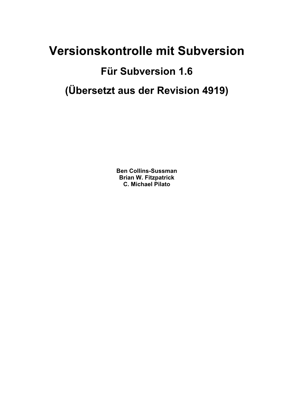 Versionskontrolle Mit Subversion Für Subversion 1.6 (Übersetzt Aus Der Revision 4919)