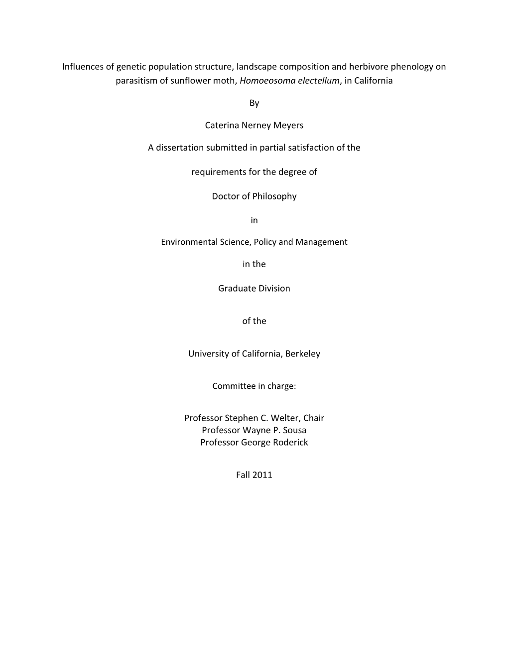 Influences of Genetic Population Structure, Landscape Composition and Herbivore Phenology on Parasitism of Sunflower Moth, Homoeosoma Electellum, in California