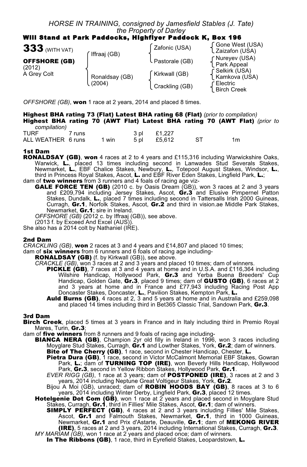 HORSE in TRAINING, Consigned by Jamesfield Stables (J. Tate) the Property of Darley