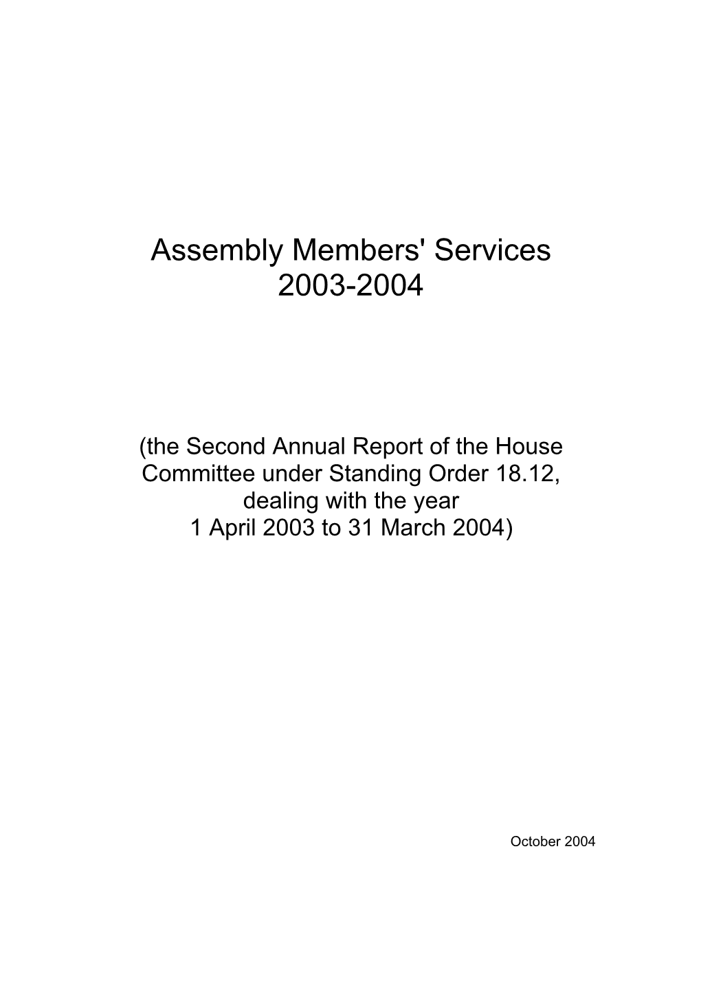 The Annual Report of the House Committee 2003-04