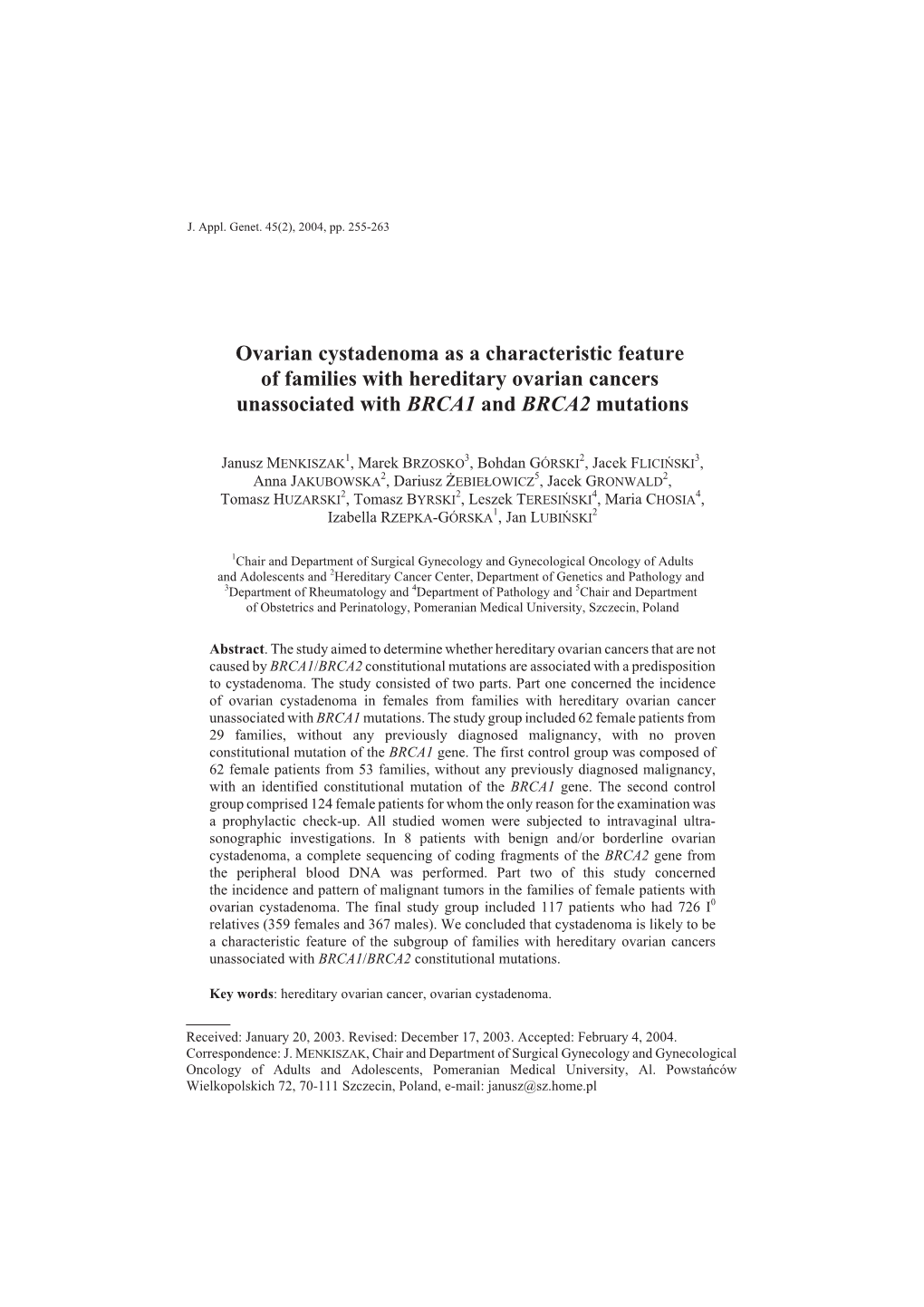 Ovarian Cystadenoma As a Characteristic Feature of Families with Hereditary Ovarian Cancers Unassociated with BRCA1 and BRCA2 Mutations