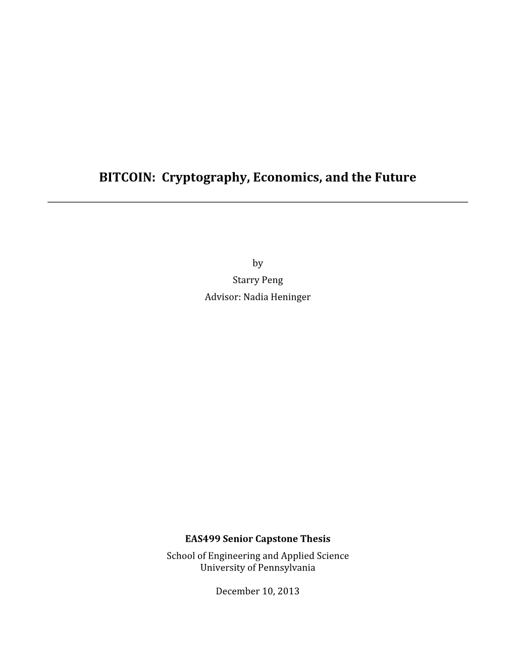 BITCOIN: Cryptography, Economics, and the Future