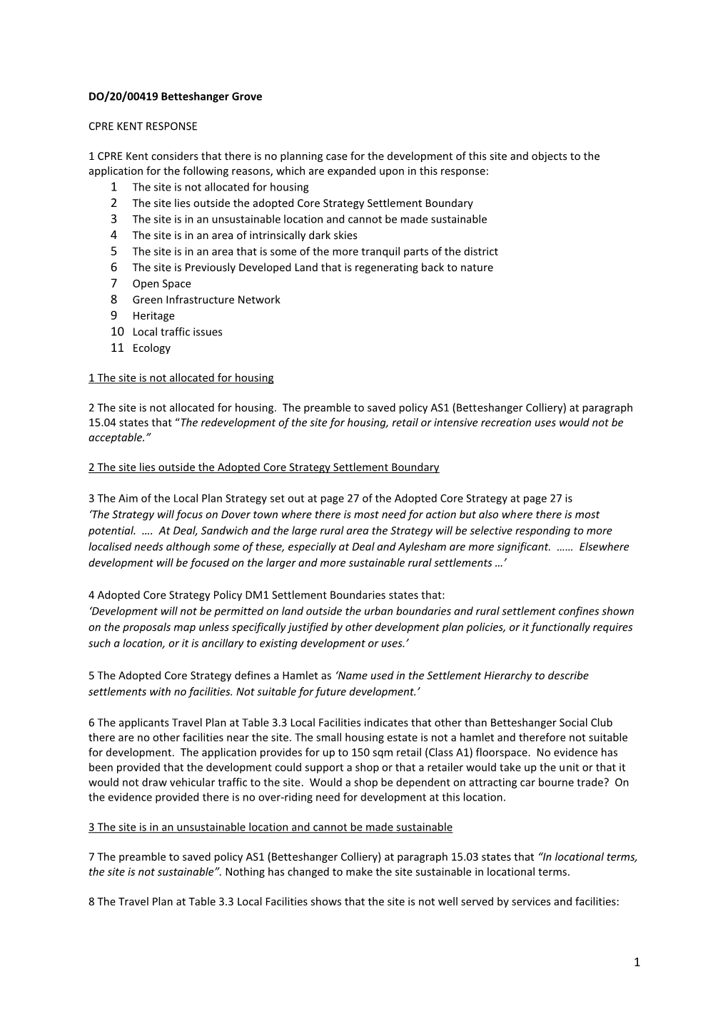 DO/20/00419 Betteshanger Grove CPRE KENT RESPONSE 1 CPRE Kent Considers That There Is No Planning Case for the Development of Th