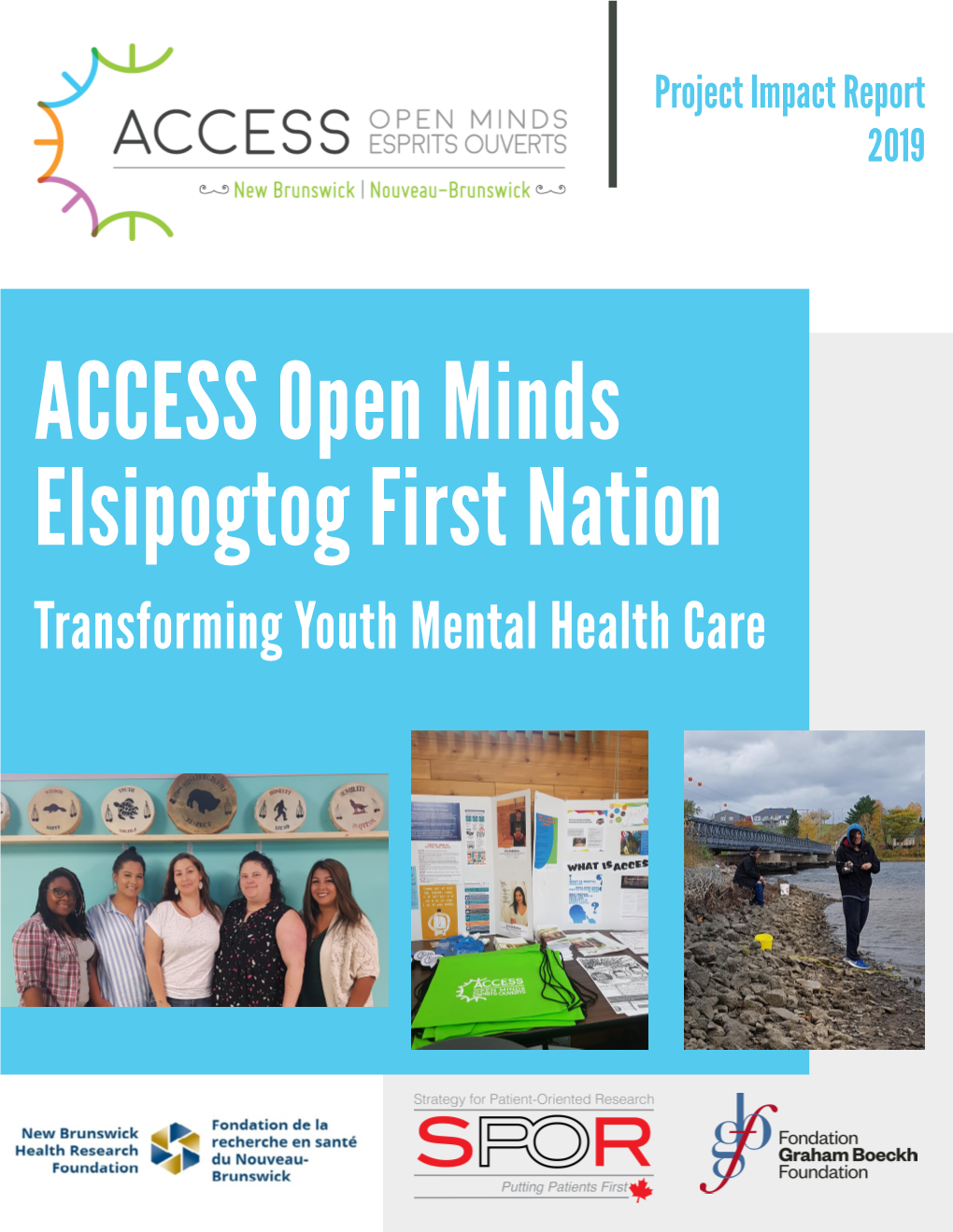 ACCESS Open Minds Elsipogtog First Nation Transforming Youth Mental Health Care CANADIAN INNOVATION in ACTION