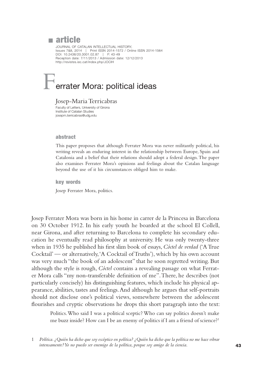 Article JOURNAL of CATALAN INTELLECTUAL HISTORY, Issues 7&8, 2014 | Print ISSN 2014-1572 / Online ISSN 2014-1564 DOI: 10.2436/20.3001.02.87 | P