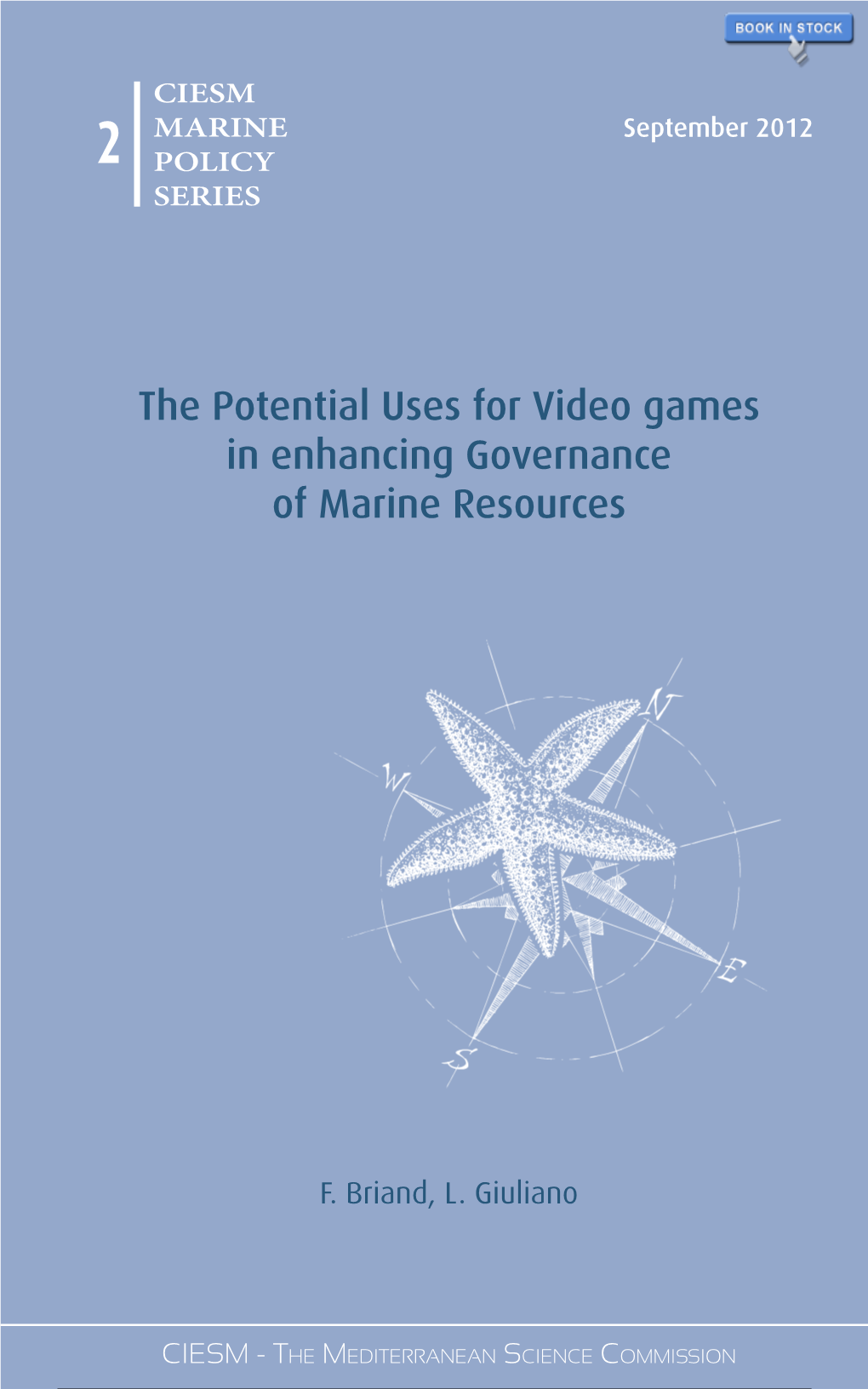 CIESM Marine Policy Series 2, Video Games and Marine Resources