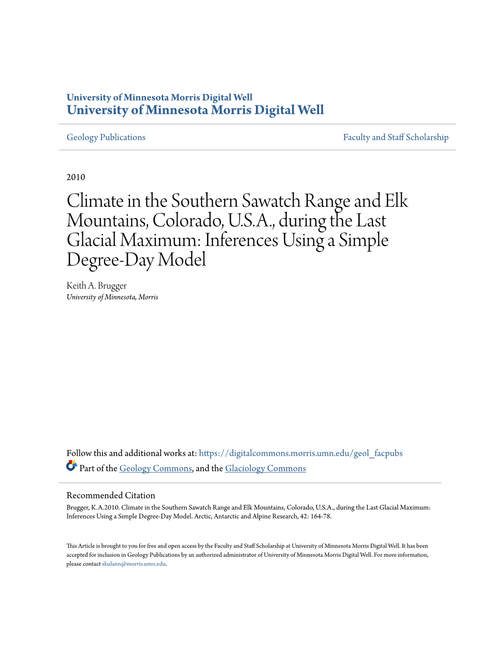 Climate in the Southern Sawatch Range and Elk Mountains, Colorado, U.S.A., During the Last Glacial Maximum: Inferences Using a Simple Degree-Day Model Keith A