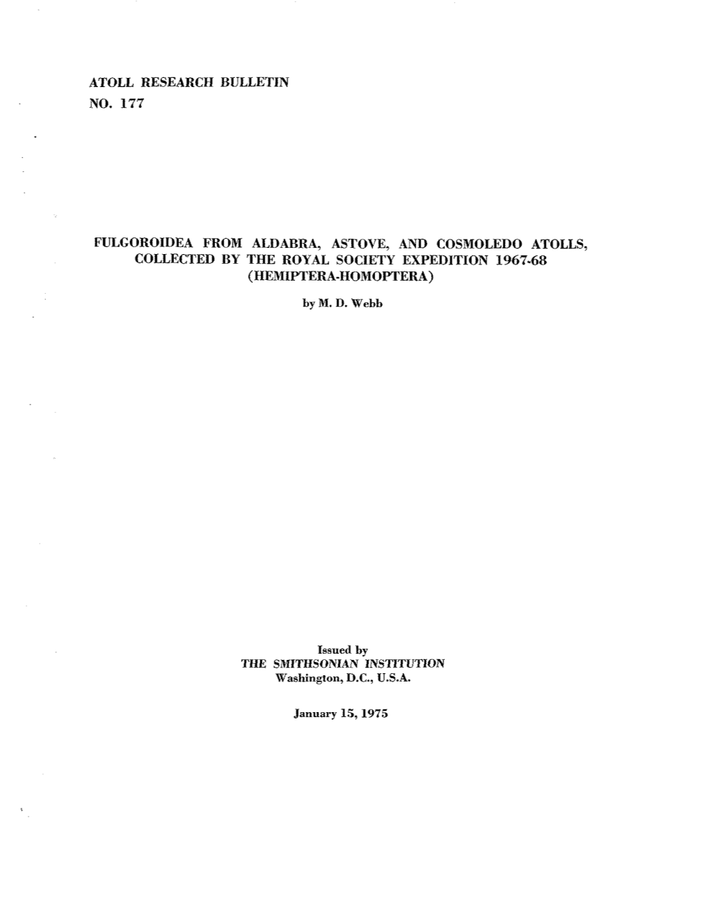 Atoll Research Bulletin No. 177 Fulgoroidea from Aldabra, Astove, and Cosmoledo Atolls, Collected by the Royal Society Expeditio